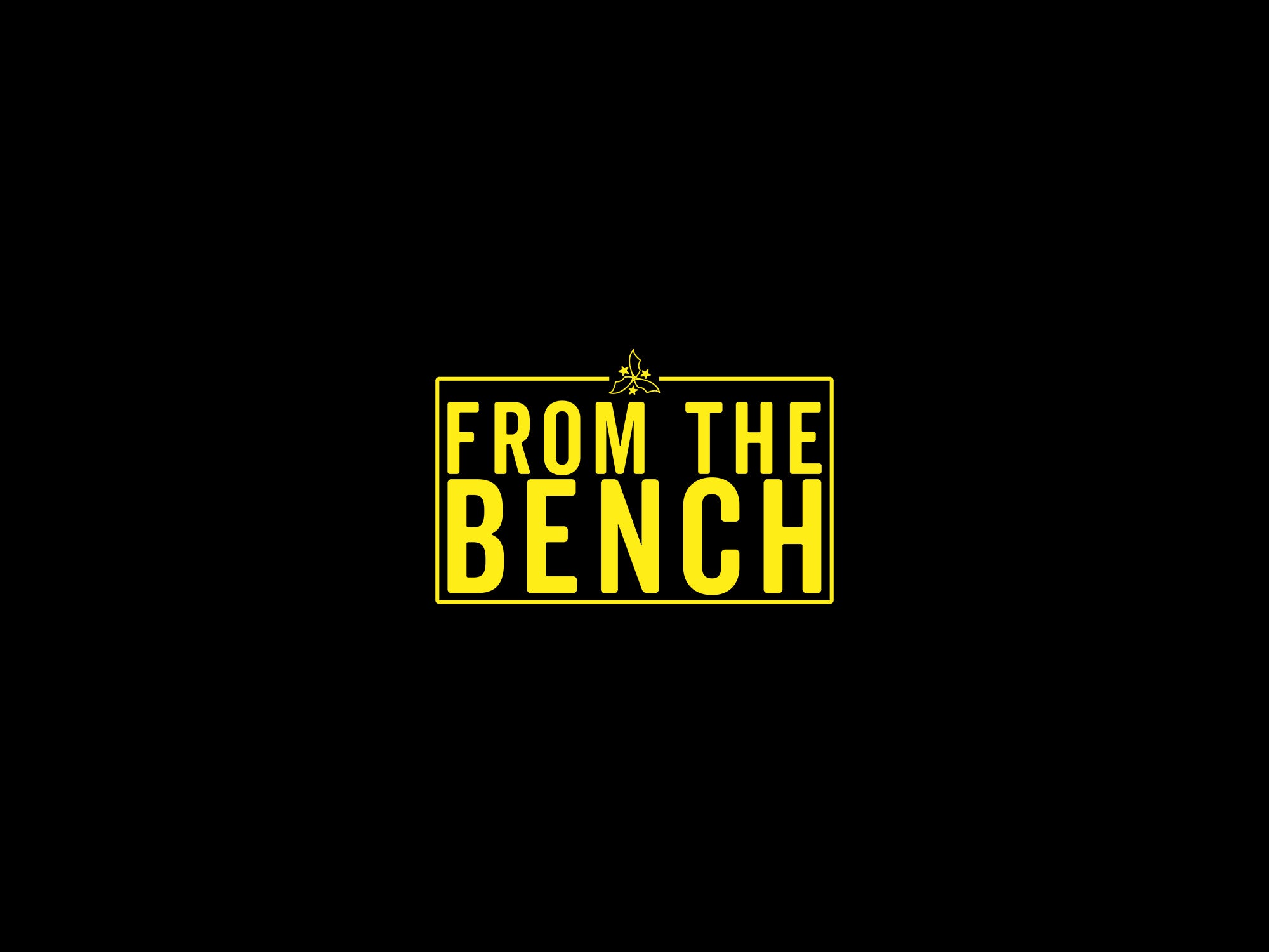 From the Bench
